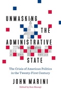 Cover: Unmasking the Administrative State - Encounter Books,USA