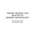 Cover: Theory, Method, and Practice in Modern Archaeology - Praeger Publishers Inc