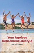 Cover: Your Ageless Retirement Lifestyle - Booklocker.com