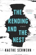 Cover: The Rending and the Nest - Bloomsbury Publishing USA