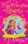 Cover: The Frog Princess Returns - Bloomsbury Childrens Books