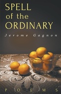 Cover: Spell of the Ordinary - Finishing Line Press
