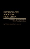 Cover: Intercountry Adoption from China - Praeger Publishers Inc