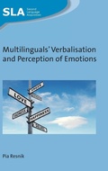 Cover: Multilinguals' Verbalisation and Perception of Emotions - Multilingual Matters