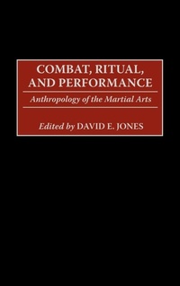 Enlarge image Cover: Combat, Ritual, and Performance - Praeger Publishers Inc