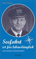 Cover: Seefahrt ist f&uuml;r lebensl&auml;nglich und andere Geschichten - Hinstorff