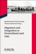 Cover: Migration und Integration in Deutschland nach 1945 - De Gruyter