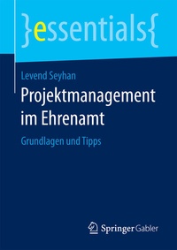 Abbildung von: Projektmanagement im Ehrenamt - Springer Gabler