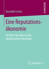 Abbildung von: Eine Reputationsökonomie - Springer VS