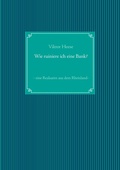 Cover: Wie ruiniere ich eine Bank? - BoD - Books on Demand