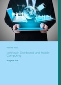 Cover: Lehrbuch Distributed und Mobile Computing - BoD - Books on Demand