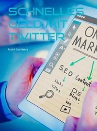 Abbildung von: Schnelles Geld mit Twitter - epubli