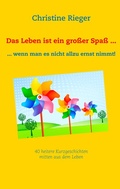 Cover: Das Leben ist ein gro&szlig;er Spa&szlig; ... - BoD - Books on Demand