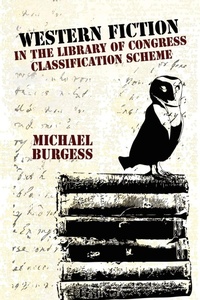 Abbildung von: Western Fiction in the Library of Congress Classification Scheme - Borgo Press
