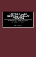 Cover: Lasting Change in Foreign Language Education - Praeger Publishers Inc