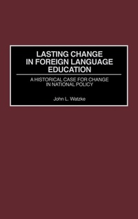 Enlarge image Cover: Lasting Change in Foreign Language Education - Praeger Publishers Inc