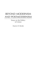 Cover: Beyond Modernism and Postmodernism - Praeger Publishers Inc