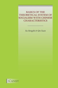 Enlarge image Cover: Basics of the Theoretical System of Socialism with Chinese Characteristics - Canut Publishers