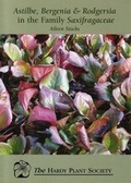 Cover: Astilbe, Bergenia and Rodgersia in the Family Saxifragaceae - Hardy Plant Society