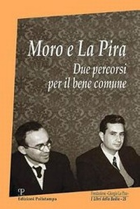 Abbildung von: Moro E La Pira - Edizioni Polistampa