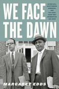 Cover: We Face the Dawn - Naval Institute Press