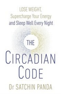 Enlarge image Cover: The Circadian Code - Ebury Digital