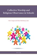 Cover: Collective Worship and Religious Observance in Schools - Peter Lang Verlag