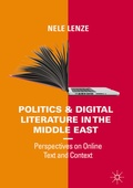 Cover: Politics and Digital Literature in the Middle East - Palgrave Macmillan