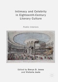 Cover: Intimacy and Celebrity in Eighteenth-Century Literary Culture - Palgrave Macmillan