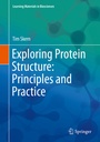 Cover: Exploring Protein Structure: Principles and Practice - Springer