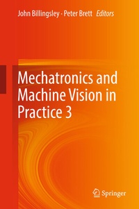 Enlarge image Cover: Mechatronics and Machine Vision in Practice 3 - Springer