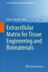 Abbildung von: Extracellular Matrix for Tissue Engineering and Biomaterials - Humana