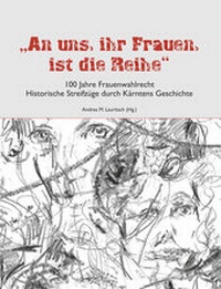 Abbildung von: "An uns, ihr Frauen, ist die Reihe" - 100 Jahre Frauenwahlrecht - Heyn