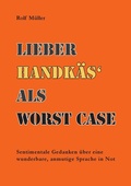 Cover: Lieber Handk&auml;s als W&ouml;rst Case - Books on Demand