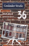 Cover: Gm&uuml;nder Stra&szlig;e 36 - BoD - Books on Demand