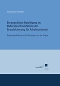 Cover: Ehrenamtliche Beteiligung im Widerspruchsverfahren der Grundsicherung f&uuml;r Arbeitssuchende - Kassel University Press
