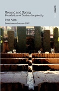 Cover: Ground and Spring - Quaker Peace & Service