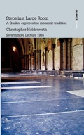 Cover: Steps in a Large Room - Quaker Peace & Service