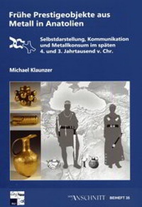 Enlarge image Cover: Raw Materials, Innovation, Technology of Ancient Cultures - RITaK / Frühe Prestigeobjekte aus Metall in Anatolien - VML Vlg Marie Leidorf