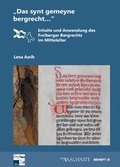 Cover: Raw Materials, Innovation, Technology of Ancient Cultures - RITaK / "Das synt gemeyne bergrecht." - VML Vlg Marie Leidorf