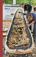 Cover: Schwimmendes Holz - Brandenburgisches Landesamt f&uuml;r Denkmalpflege