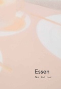 Cover: Essen Not Kult Lust - edition timpani