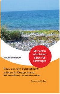 Abbildung von: Raus aus der Schulpflicht - mitten in Deutschland - Autumnus Verlag