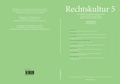 Cover: Rechtskultur 5 - Edition Rechtskultur