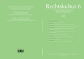 Cover: Rechtskultur 6 - Edition Rechtskultur