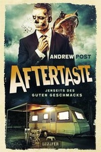 Abbildung von: AFTERTASTE - Jenseits des guten Geschmacks - Luzifer-Verlag