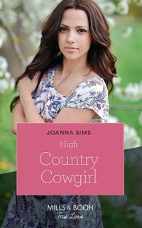 Abbildung von: High Country Cowgirl - Mills & Boon