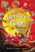 Cover: The Adventurer's Guide to Treasure (and How to Steal It) - Little, Brown Young Readers