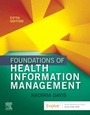 Cover: Foundations of Health Information Management - Elsevier