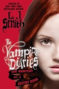Cover: The Vampire Diaries: The Hunters: Destiny Rising - HarperCollins